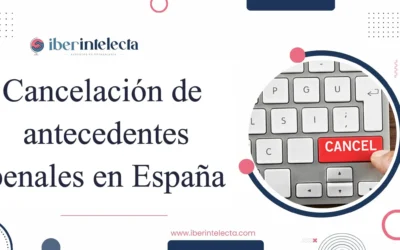 Cancelación de antecedentes penales en España